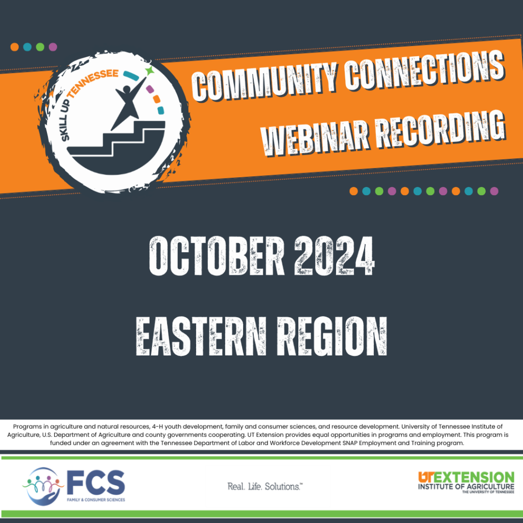 Community Connections Webinar Recording
October 2024
Eastern Region

Click the graphic to view the October 2024 Skill Up Tennessee Community Connections Webinar recording for the Eastern Region.