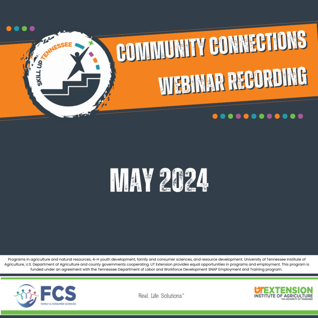 Community Connections Webinar Recording
May 2024

Click the graphic to view the May 2024 Skill Up Tennessee Community Connections Webinar recording.