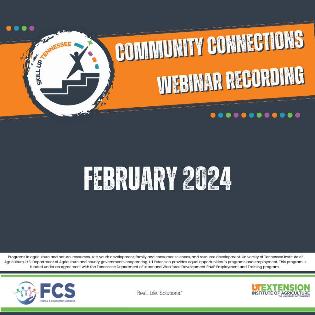 Community Connections Webinar Recording
February 2024

Click the graphic to view the February 2024 Skill Up Tennessee Community Connections Webinar recording.